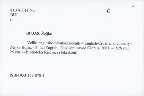 Veliki englesko - hrvatski rječnik = English - Croatian dictionary / Željko Bujas