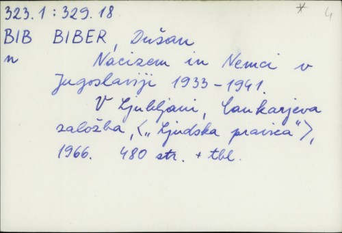 Nacizam in Nemci v Jugoslaviji 1933-1941. / Dušan Biber