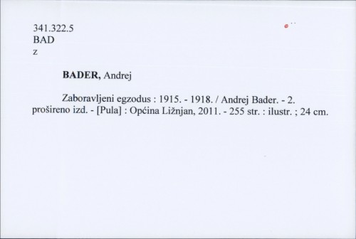 Zaboravljeni egzodus : 1915.-1918. / Andrej Bader