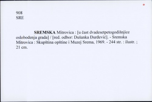 Sremska Mitrovica : [u čast dvadesetpetogodišnjice oslobođenja grada] / [red. odbor: Dušanka Đurđević].