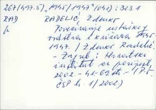 Povezivanje ustaškog vodstva i križara : 1945.-1947. / Zdenko Radelić.