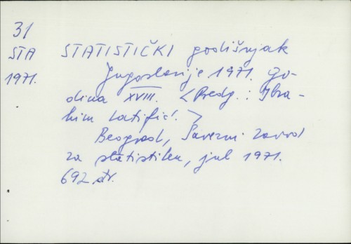 Statistički godišnjak Jugoslavije 1971. : Godina XVIII. / Predg. Ibrahim Latifić