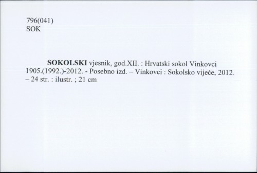 Sokolski vjesnik, god. XII. : Hrvatski sokol Vinkovci 1905. (1992.)-2012. /