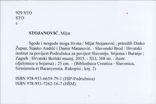 Sgode i nesgode moga života / Mijat Stojanović ; priredili Dinko Župan, Stanko Andrić i Damir Matanović.