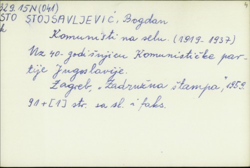 Komunisti na selu : (1919.-1937.) : Uz 40-godišnjicu Komunističke partije Jugoslavije / Bogdan Stojsavljević