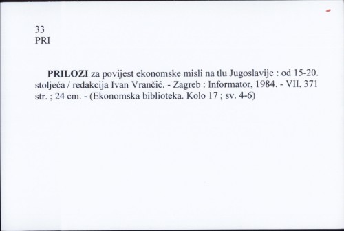Prilozi za povijest ekonomske misli na tlu Jugoslavije : od 15-20. stoljeća / redakcija Ivan Vrančić.
