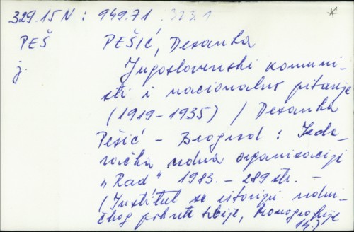 Jugoslovenski komunisti i nacionalno pitanje : (1919-1935) / Desanka Pešić.