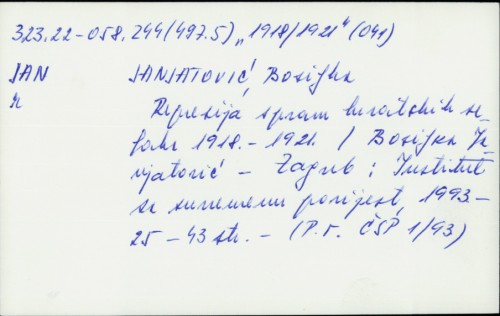 Represija spram hrvatskih seljaka 1918.-1921. / Bosiljka Janjatović.