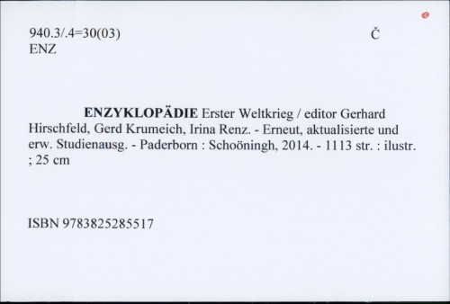 Enzyklopädie Erster Weltkrieg / [editor Gerhard Hirschfeld, Gerd Krumeich, Irina Renz]