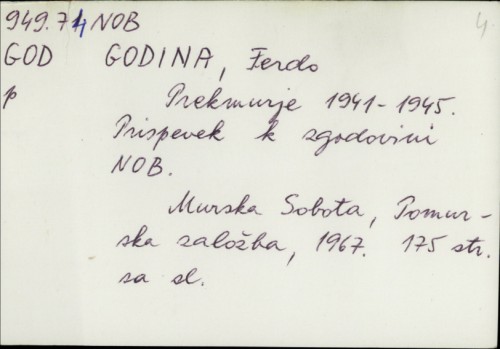 Prekmurje 1941-1945. : prispevek k zgodovini NOB / Ferdo Godina