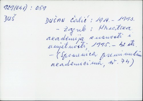 Dušan Čalić : 1918.-1993. /