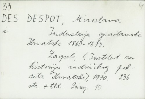 Industrija građanske Hrvatske 1860-1873. / Miroslava Despot