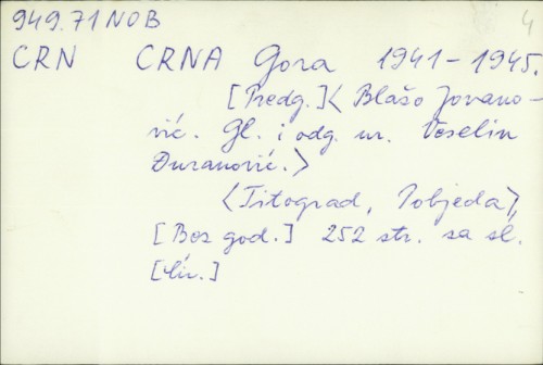 Crna Gora 1941-1945. / Veselin Đuranović ; predg. Blažo Jovanović