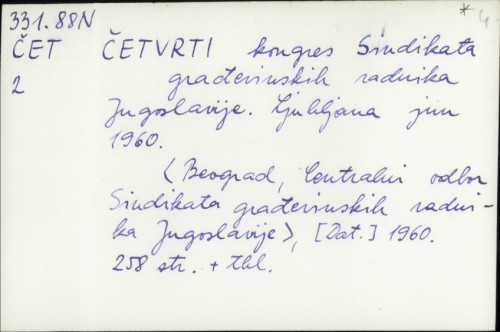 Četvrti kongres Sindikata građevinskih radnika Jugoslavije Ljubljana jun 1960. /