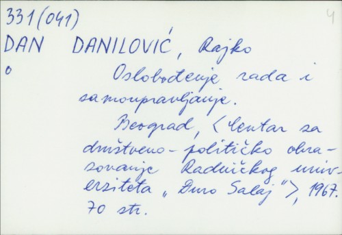 Oslobođenje rada i samoupravljanje / Rajko Danilović