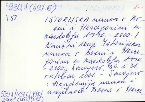 Istoriska nauka o Bosni i Hercegovini u razdoblju 1990.-2000. /