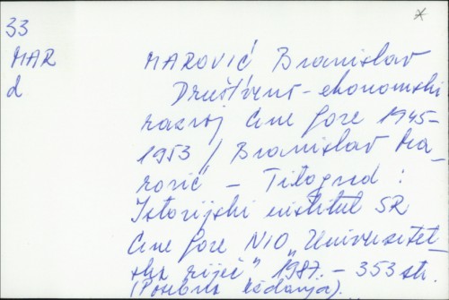 Društveno-ekonomski razvoj Crne Gore, 1945-1953 / Branislav Marović