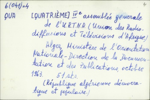 IVe Assemblée générale de l'U.R.T.N.A (Union des diffusions et télévisions d'Afrique), Alger, octobre 1963. /