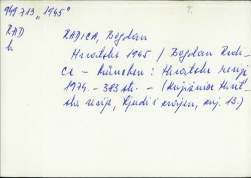 Hrvatska 1945. / Bogdan Radica.