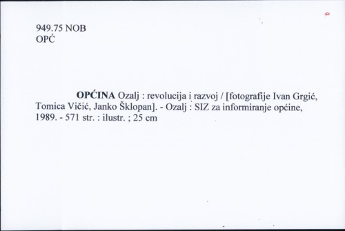 Općina Ozalj : revolucija i razvoj / [fotografije Ivan Grgić, Tomica Vičić, Janko Šklopan].