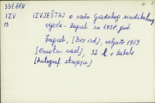 Izvještaj o radu Gradskog sindikalnog vijeća-Zagreb za 1958. god. /