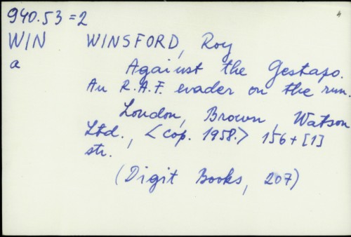 Against the Gestapo : An R.A.F evader on the run / Roy Winsford