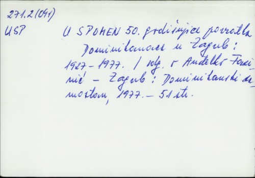 U spomen 50. godišnjici povratka Dominikanaca u Zagreb : 1927.-1977. / Anđelko Fazinić