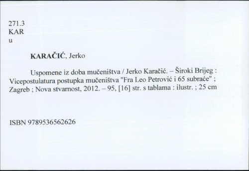 Uspomene iz doba mučeništva / Jerko Karačić.