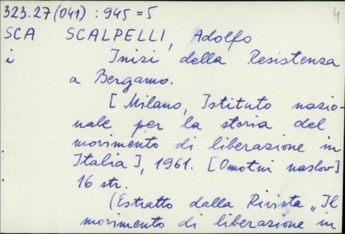 Inizi della resistenza a Bergamo / Adolfo Scalpelli