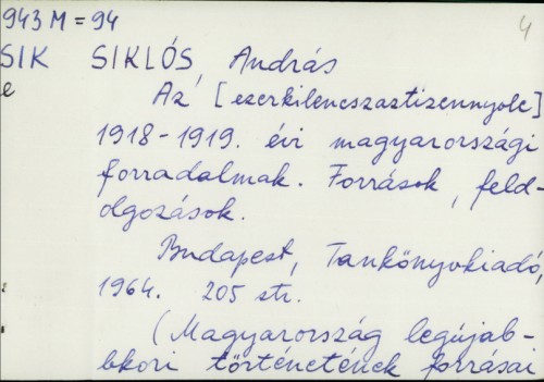 Az 1918.-1919. evi magyarorszagi forradalmak / Andras Siklos