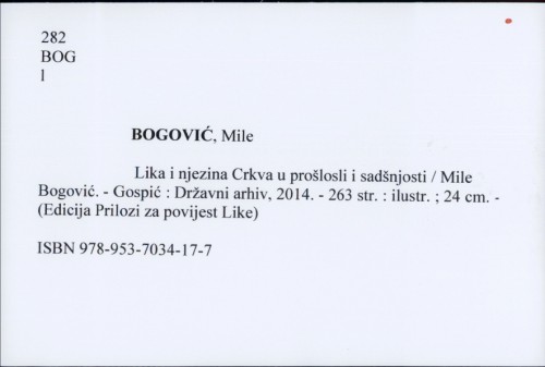 Lika i njezina Crkva u prošlosti i sadašnjosti / Mile Bogović