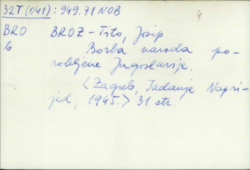 Borba naroda porobljene Jugoslavije / Josip Broz Tito Josip Broz Tito