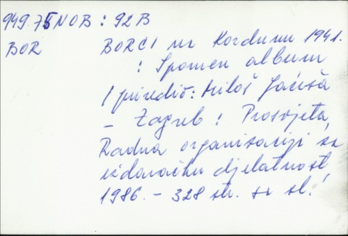 Borci na Kordunu 1941 : Spomen album / Miloš Gaćeša