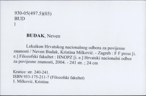 Leksikon Hrvatskog nacionalnog odbora za povijesne znanosti / Neven Budak