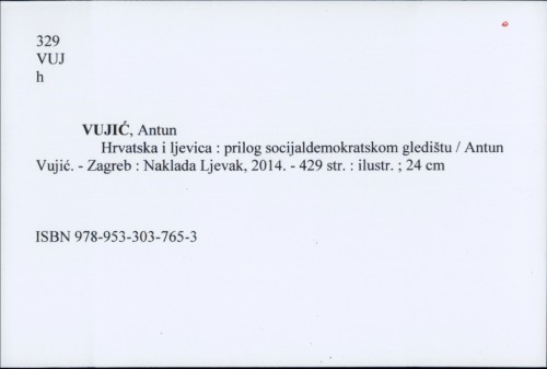 Hrvatska i ljevica : prilog socijaldemokratskom gledištu / Antun Vujić.