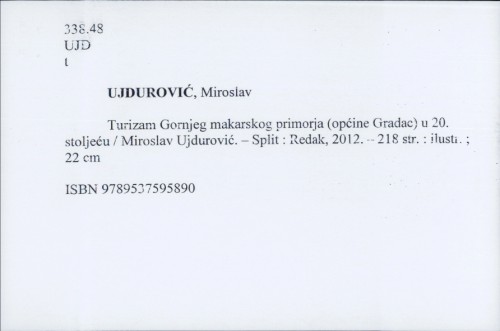 Turizam gornjeg Makarskog primorja (općine Gradac) u 20. stoljeću / Miroslav Ujdurović.