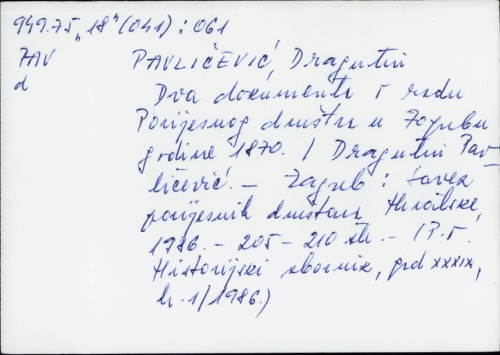 Dva dokumenta o radu Povijesnog društva u Zagrebu godine 1870. godine / Dragutin Pavličević