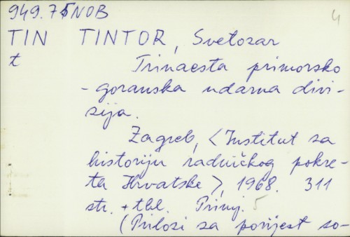 Trinaesta primorsko-goranska udarna divizija / Svetozar Tintor.