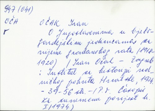 O Jugoslavenima u bjelogardejskim jedinicama u Rusiji za vrijeme građanskog rata (1918-1920) / Ivan Očak.