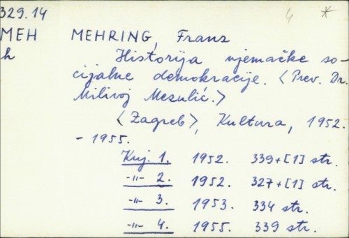 Historija njemačke socijalne demokracije / Franz Mehring ; [preveo Milivoj Mezulić].