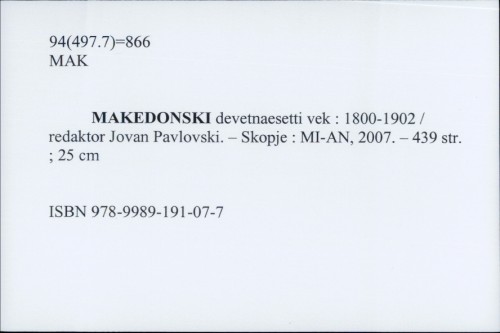 Makedonski devetnaesetti vek : 1800-1902 / redaktor Jovan Pavlovski.