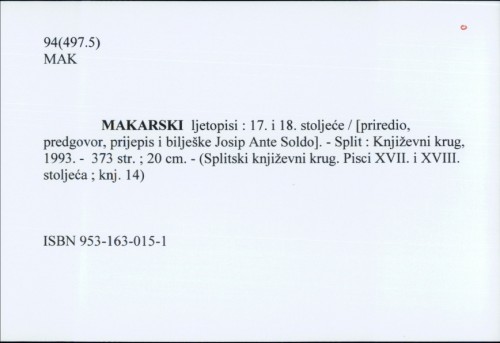 Makarski ljetopisi : 17. i 18. stoljeće / [priredio, predgovor, prijepis i bilješke Josip Ante Soldo].