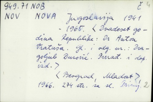 Nova Jugoslavija, 1941-1965. / Glavni urednik Dragoljub Đurović.