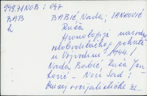 Hronologija narodnooslobodilačkog pokreta u Vojvodini 1944. / Nada Babić
