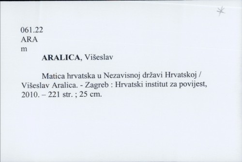 Matica hrvatska u Nezavisnoj državi Hrvatskoj / Višeslav Aralica