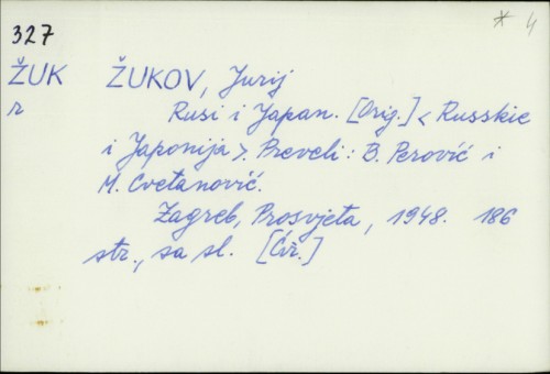 Rusi i Japan / Jurij Žukov ; preveli B. Perović i M. Cvetanović.