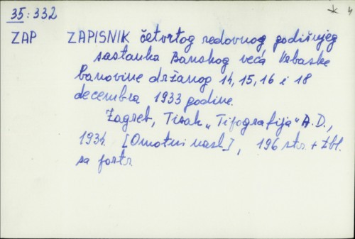 Zapisnik četvrtog redovnog godišnjeg sastanka Banskog veća Vrbaske banovine držanog 14., 15., 16. i 18. decembra 1933. godine /