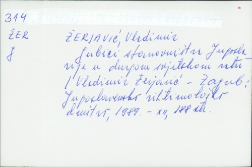 Gubici stanovništva Jugoslavije u drugom svjetskom ratu Vladimir Žerjavić