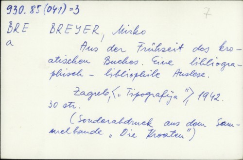 Aus der Frühzeit des kroatischen Buches : eine bibliographisch-bibliophile Auslese / Mirko Breyer