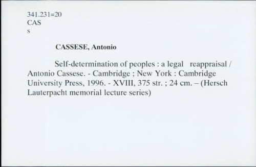 Self-determination of peoples : a legal reappraisal / Antonio Cassese
